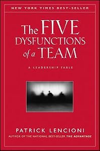 The Five Dysfunctions of a Team